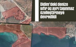 Didim’deki denize sıfır üç ayrı taşınmaz özelleştirmeye devredildi