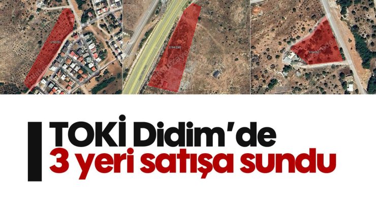 TOKİ Didim’de 3 yeri satışa sundu