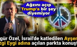 CHP Lideri Özel, Didim’de Ayşenur Ezgi Eygi adına açılan parkta konuştu