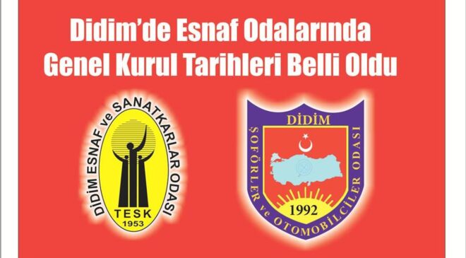 Didim’de esnaf oda­la­rın­da genel kurul tarihleri belli oldu